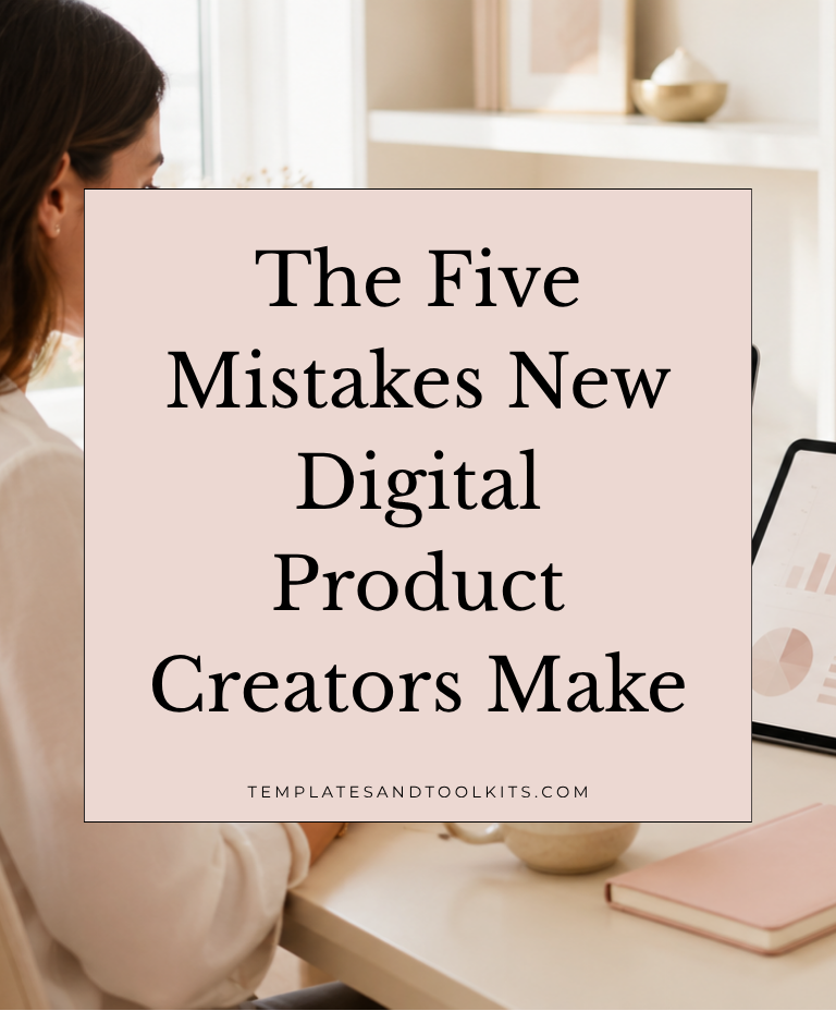 The 5 Mistakes New Digital Product Creators Make (And How to Avoid Them)