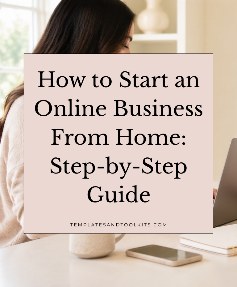 How to Start an Online Business From Home: A Complete Step-by-Step Guide