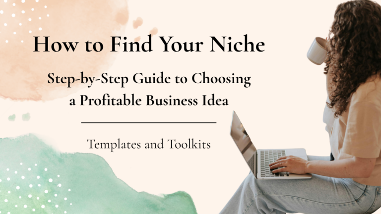 How to Find Your Niche: A Step-by-Step Guide to Choosing a Profitable Business Idea